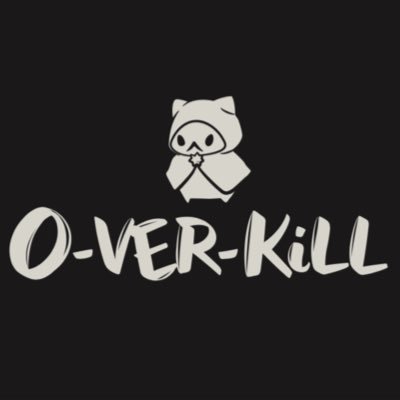O-VER-KiLL